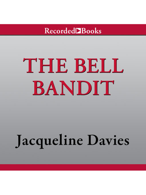 Title details for The Bell Bandit by Jacqueline Davies - Available